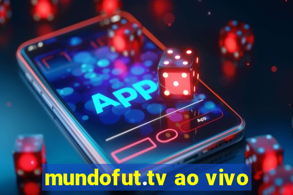 mundofut.tv ao vivo